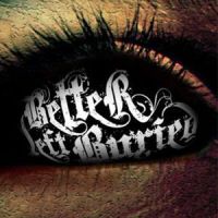 better left buried - better left buried EP